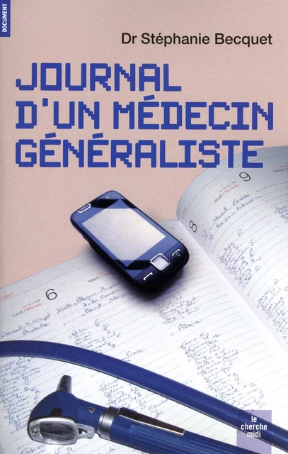 Journal d'un médecin généraliste - Stéphanie Becquet - Cherche Midi