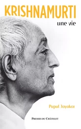 Krishnamurti, une vie