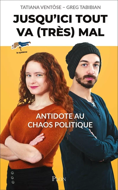 Jusqu'ici tout va (très) mal - Greg Tabibian, Tatiana Ventôse - Place des éditeurs