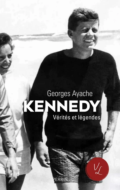 Kennedy. Vérités et légendes - Georges Yache - Place des éditeurs