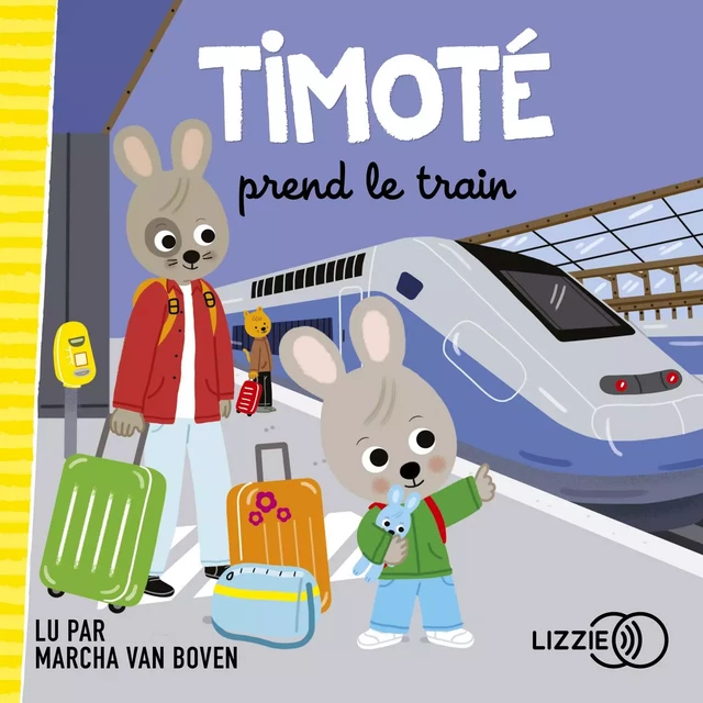 Timoté prend le train - Emmanuelle Massonaud, Mélanie Combes - Univers Poche