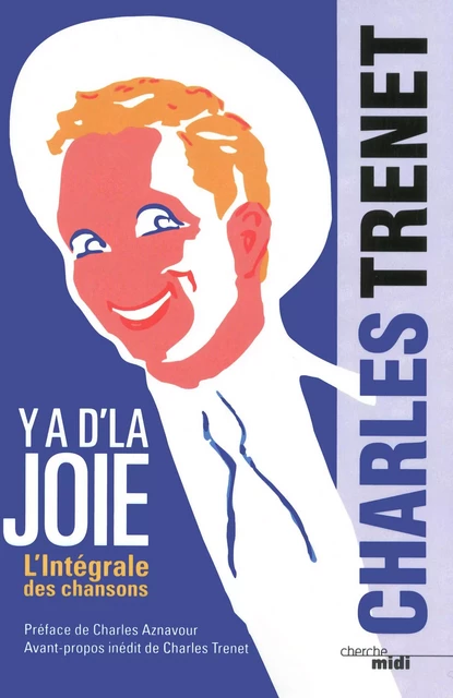 Y a d'la joie - Charles Trenet - Cherche Midi