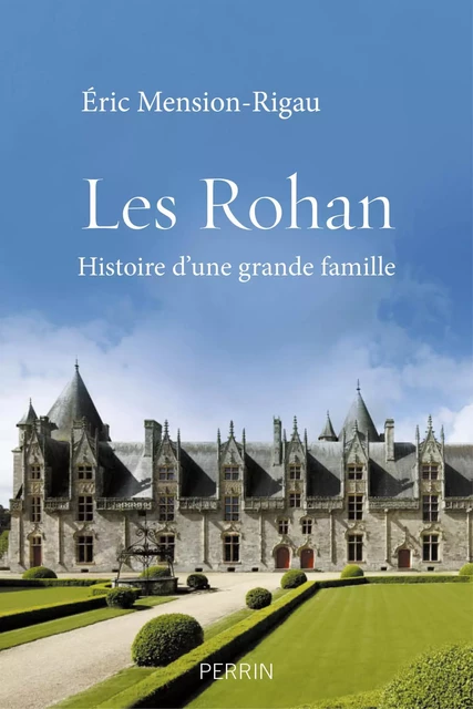 Les Rohan - Éric Mension-Rigau - Place des éditeurs