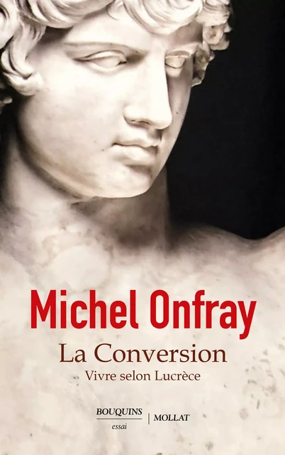 La Conversion - Michel Onfray - Groupe Robert Laffont