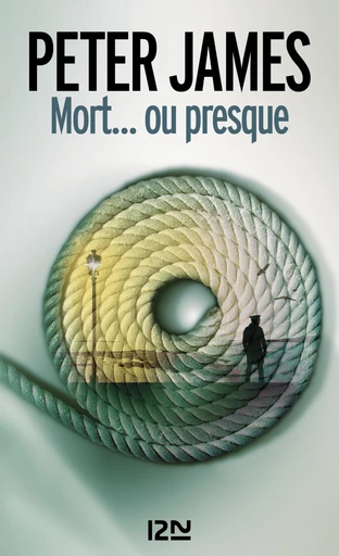 Mort... ou presque - Peter James - Univers Poche