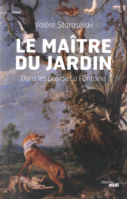 Le maître du jardin - Valère Staraselski - Cherche Midi