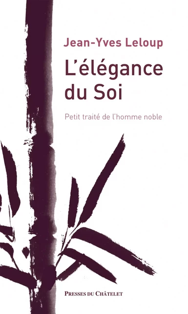 L'élégance du Soi - Petit traité de l'homme noble - Jean-Yves Leloup - L'Archipel