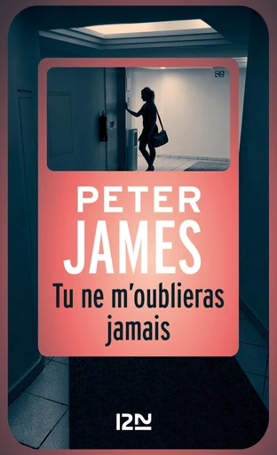 Tu ne m'oublieras jamais - Peter James - Univers Poche