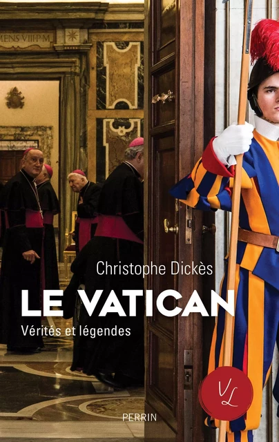 Le Vatican - Christophe Dickès - Place des éditeurs