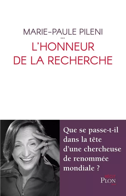 L'honneur de la recherche - Marie-Paule Pileni - Place des éditeurs