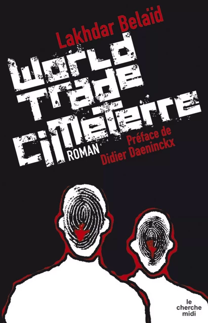 World trade cimeterre - Lakhdar Belaïd - Cherche Midi