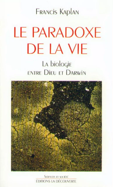 Le paradoxe de la vie - Francis Kaplan - La Découverte