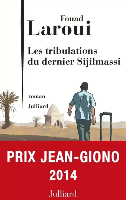 Les Tribulations du dernier Sijilmassi - Fouad Laroui - Groupe Robert Laffont