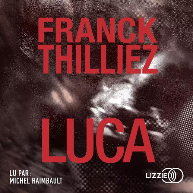 Luca - Franck Thilliez - Univers Poche