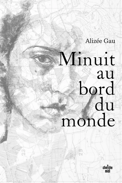 Minuit au bord du monde - Alizée Gau - Cherche Midi