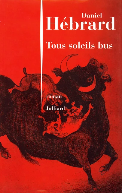 Tous soleils bus - Daniel Hébrard - Groupe Robert Laffont