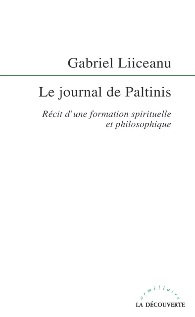 Le journal de Paltinis - Gabriel Liiceanu - La Découverte