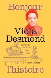 Viola Desmond, pionnière des droits des Noirs