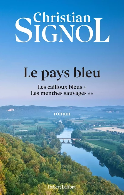 Le pays bleu - Christian Signol - Groupe Robert Laffont