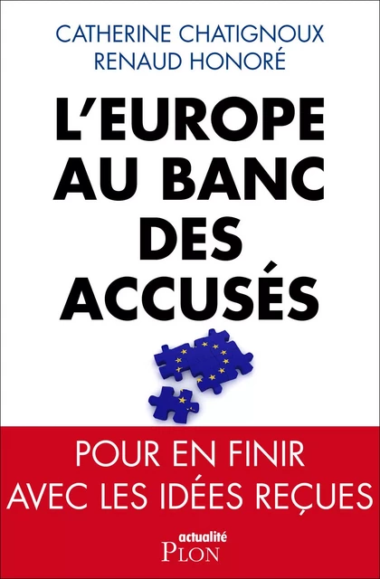 L'Europe au banc des accusés - Catherine Chatignoux, Renaud Honoré - Place des éditeurs