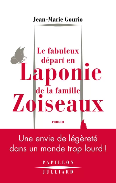 Le Fabuleux départ en Laponie de la famille Zoiseaux - Jean-Marie Gourio - Groupe Robert Laffont