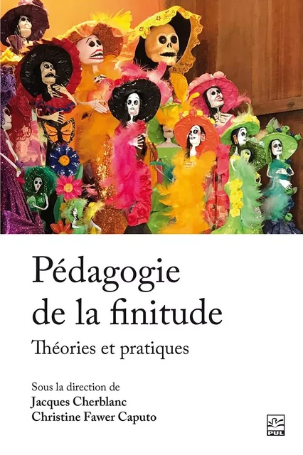 Pédagogie de la finitude - Collectif Collectif - Presses de l'Université Laval