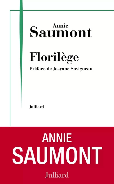 Florilège - Annie Saumont - Groupe Robert Laffont