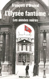 L'Elysée fantôme