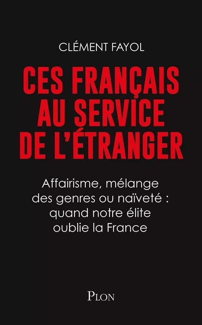 Ces français au service de l'étranger - Clément Fayol - Place des éditeurs