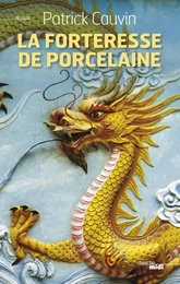 La Forteresse de porcelaine