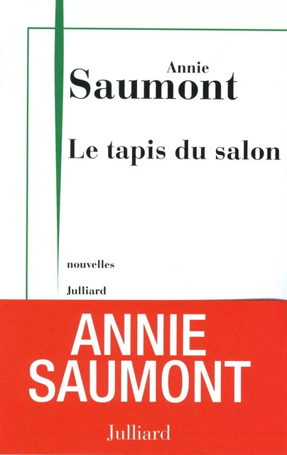 Le tapis du salon - Annie Saumont - Groupe Robert Laffont