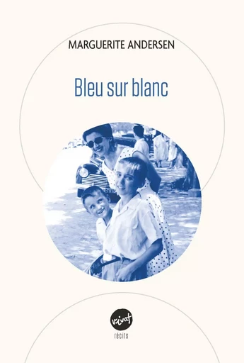 Bleu sur blanc - Marguerite Andersen - Éditions Prise de parole