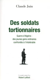 Des soldats tortionnaires