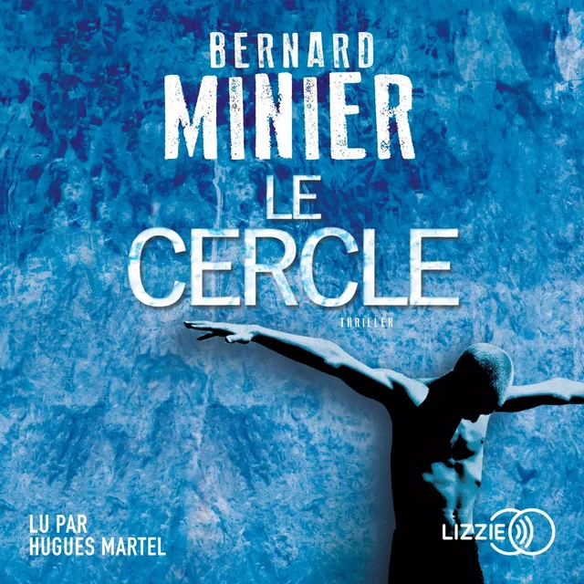 Le Cercle - Bernard Minier - Univers Poche