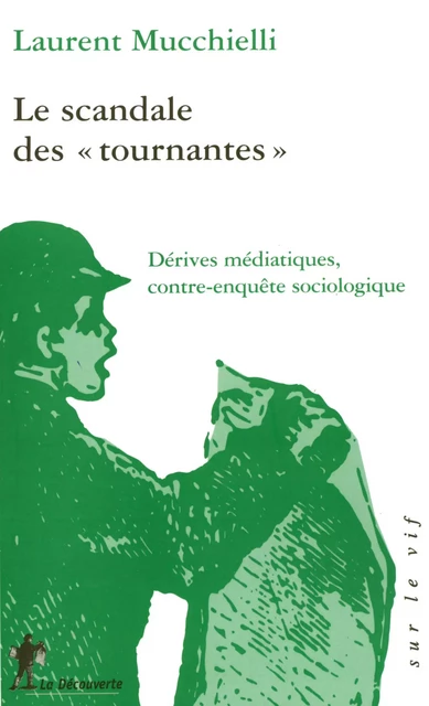 Le scandale des " tournantes " - Laurent Mucchielli - La Découverte