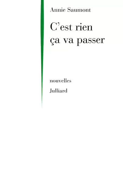 C'est rien ça va passer - Annie Saumont - Groupe Robert Laffont