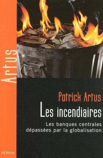 Les incendiaires - Patrick Artus - Place des éditeurs