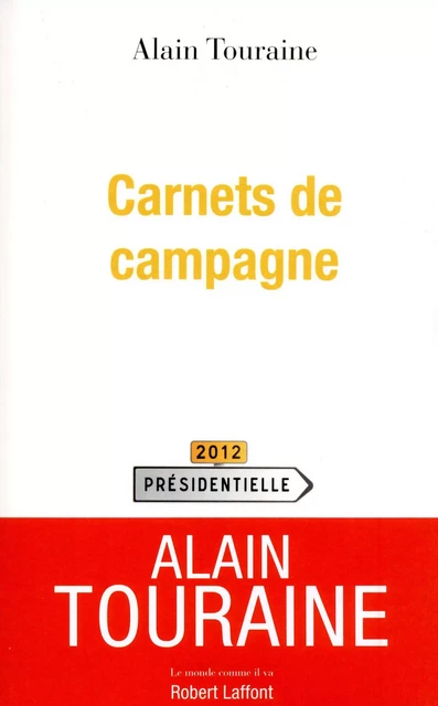 Carnets de campagne - Alain Touraine - Groupe Robert Laffont