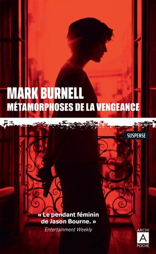 Métamorphoses de la vengeance - Mark Burnell - L'Archipel