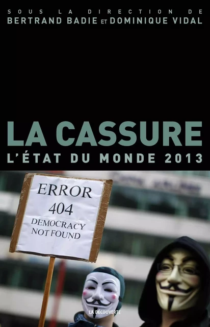 La cassure - Bertrand Badie, Dominique Vidal - La Découverte