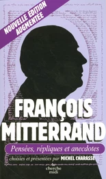 François Mitterrand, Pensées, répliques et anecdotes