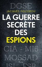 La guerre secrète des espions