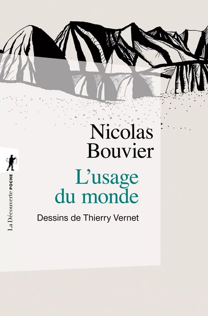 L'usage du monde - Nicolas Bouvier - La Découverte