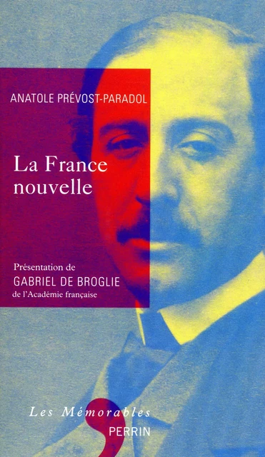 La France nouvelle - Anatole Prévost-Paradol - Place des éditeurs