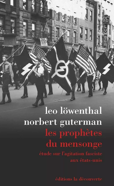 Les prophètes du mensonge - Norbert Guterman, Leo Löwenthal - La Découverte