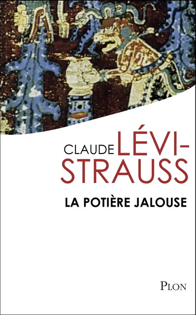 La potière jalouse - Claude Lévi-Strauss - Place des éditeurs