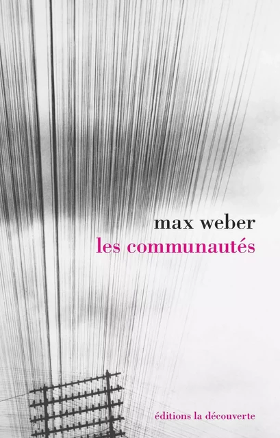 Les communautés - Max Weber - La Découverte