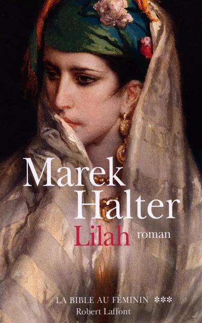 Lilah - Marek Halter - Groupe Robert Laffont