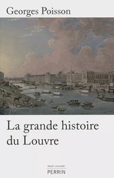 La grande histoire du Louvre