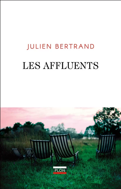 Les Affluents - Julien Bertrand - Place des éditeurs